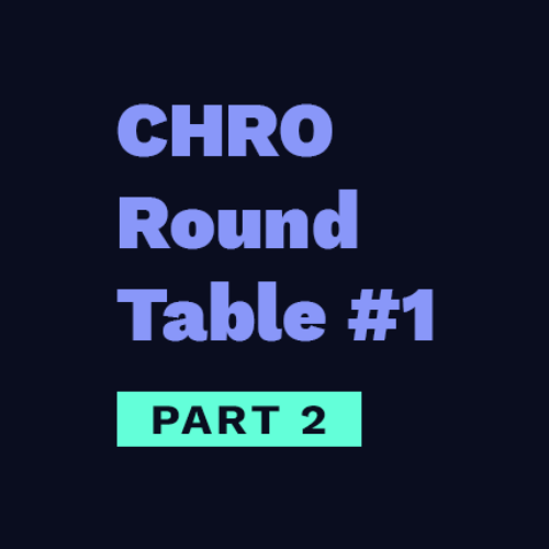 CHRO Round Table 1 - Part 2
